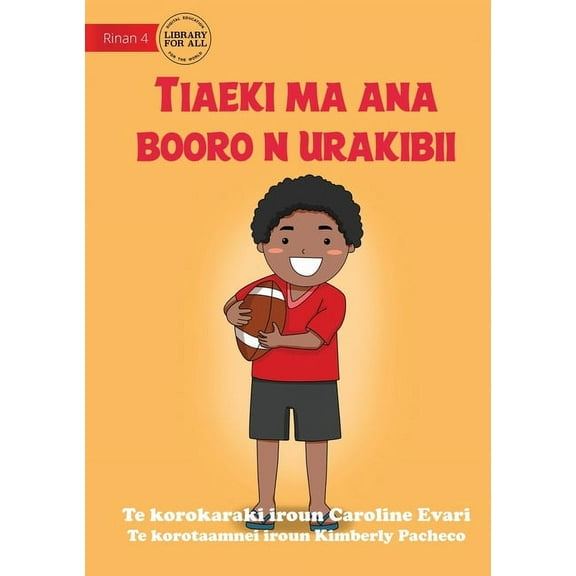 Jack and his Rugby Ball - Tiaeki ma ana booro n urakibii (Te Kiribati), (Paperback)