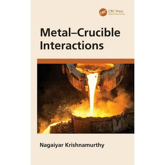 Metal-Crucible Interactions, (Hardcover)