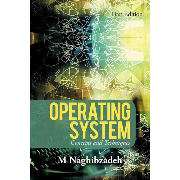 Operating System: Concepts and Techniques (Paperback)