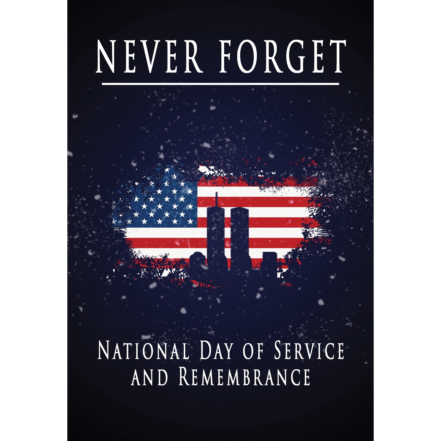 America Forever Never Forget House Flag, 28 x 40 inch Double Sided, 9/11 Memorial Patriotic Flag, National Day of Service and Remembrance, Twin Towers American Flag Yard Decor