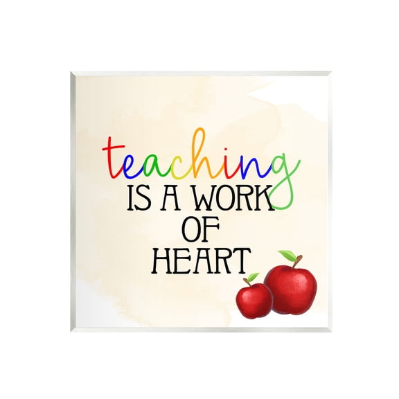 Stupell Teaching Is Work Of Heart Phrase Food & Beverage Painting Wall Plaque Unframed Art Print Wall Art
