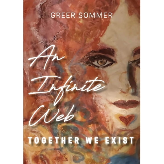 An Infinite Web: Together We Exist, (Paperback)