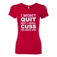 thumbnail image 2 of Wild Bobby I Won't Quit but I Will Cuss the Whole Time Gym/Workout Women Slim Fit Junior Tee, Red, Large, 2 of 5