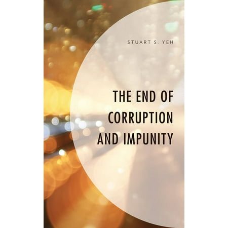 UPC: 9781793655097 | The End of Corruption and Impunity (Hardcover)
