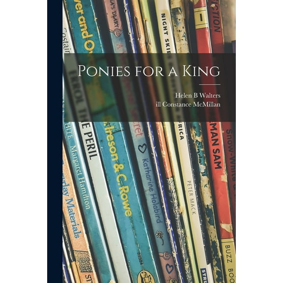 Ponies for a King, (Paperback)
