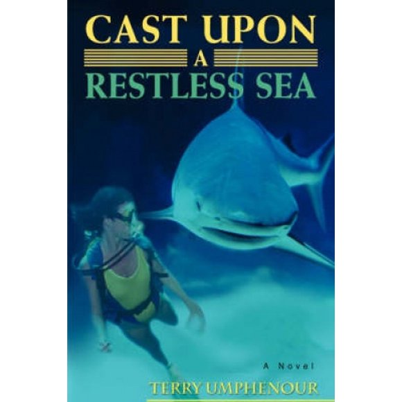 Cast Upon a Restless Sea
