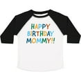 thumbnail image 3 of Inktastic Happy Birthday Mommy Boys or Girls Toddler T-Shirt, 3 of 5