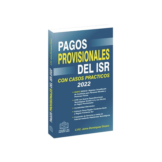 Pagos Provisionales del ISR 2022 ISEF 9786075413075