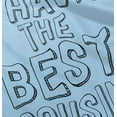 thumbnail image 5 of Have Best Cousin Relative Cute Family Toddler Boy Girl T Shirt Infant Toddler Brisco Brands 12M, 5 of 6