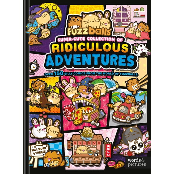 Fuzzballs Super Cute Collection of Ridiculous Adventures, (Hardcover)