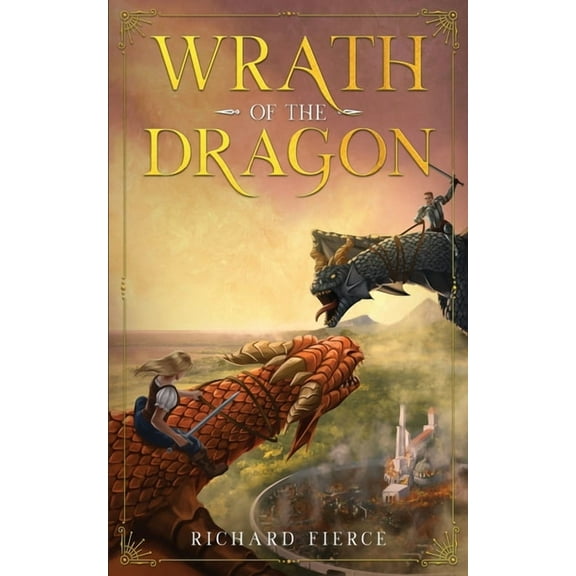 Marked by the Dragon Wrath of the Dragon: A Young Adult Fantasy Adventure, Book 4, (Paperback)