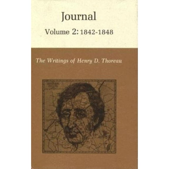 Writings of Henry D. Thoreau The Writings of Henry David Thoreau, Volume 2: Journal, Volume 2: 1842-1848., Book 8, (Hardcover)
