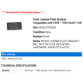 thumbnail image 2 of Front License Plate Bracket - Compatible with 1992 - 1996 Ford F-150 1993 1994 1995, 2 of 2