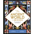 thumbnail image 2 of Pre-Owned The Ancient World in 100 Words: Start Conversations and Spark Inspiration (Hardcover) 0711244669 9780711244665, 2 of 2