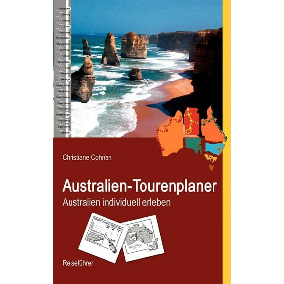 Australien-Tourenplaner: Australien individuell erleben, (Paperback)