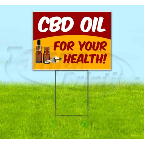 Cbd Oil For Your Health (18" x 24") Yard Sign, Includes Metal Step Stake