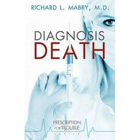 Diagnosis Death : Prescription for Trouble Series