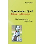 Sprudelnder Quell: Prsent in Reimen 3 (Paperback)