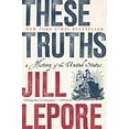 thumbnail image 1 of These Truths: A History of the United States, 1 of 2