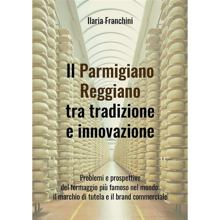 Il Parmigiano Reggiano tra tradizione e innovazione - (Best Parmigiano Reggiano Tour)