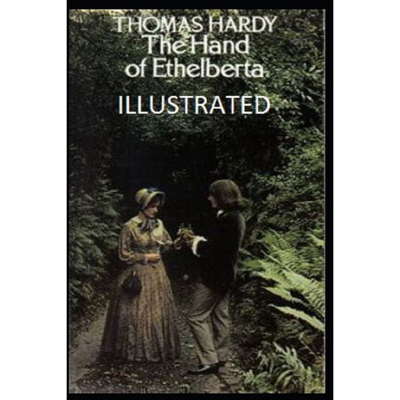 The Hand of Ethelberta Illustrated (Paperback)