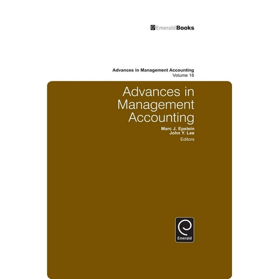 Advances in Management Accounting Advances in Management Accounting, Book 18, (Hardcover)