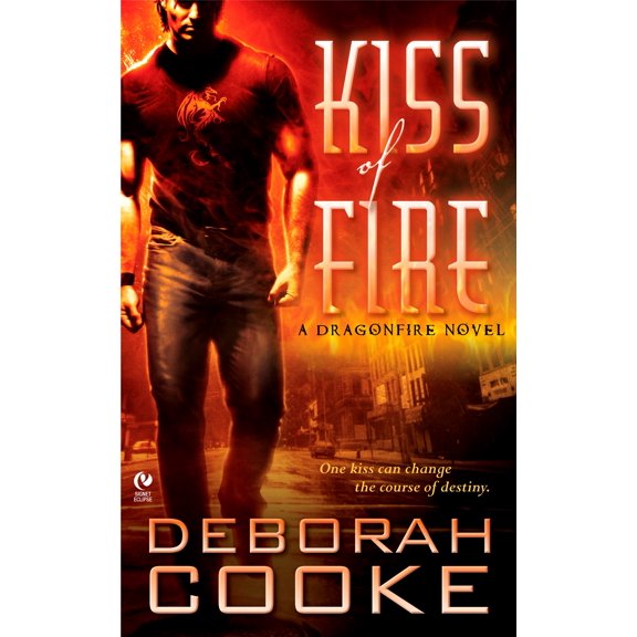 Kiss of Fire : A Dragonfire Novel