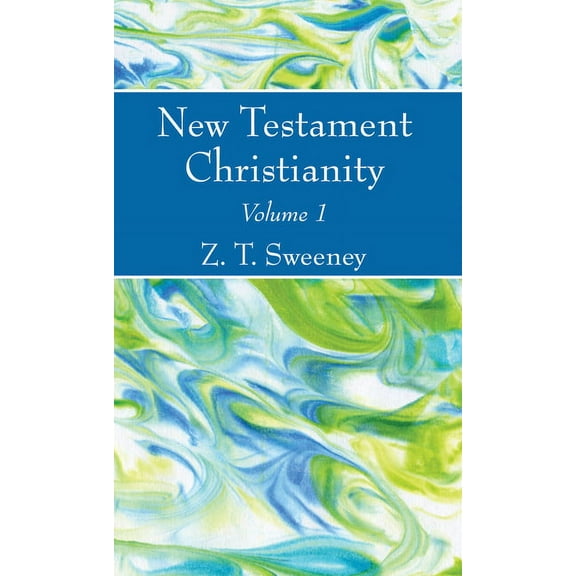 New Testament Christianity, Vol. 1 (Paperback)