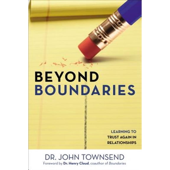 Pre-Owned Beyond Boundaries: Learning to Trust Again in Relationships (Paperback) 0310330769 9780310330769