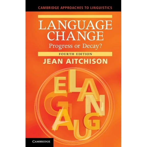 Cambridge Approaches to Linguistics Language Change, (Hardcover)