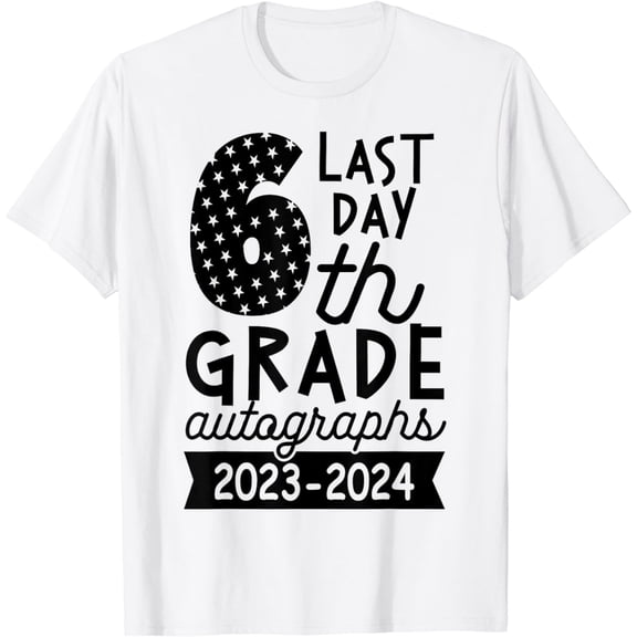 2024 Last Day of School Autograph 6th Grade Graduation Party T-Shirt