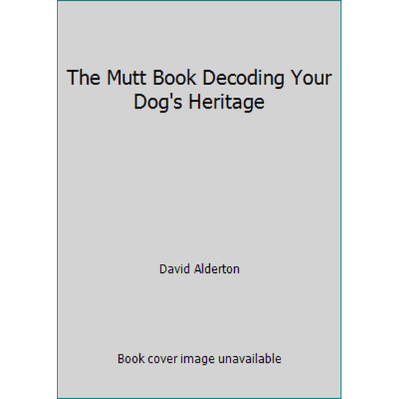 Pre-Owned The Mutt Book Decoding Your Dog's Heritage (Paperback) 0760786933 9780760786932