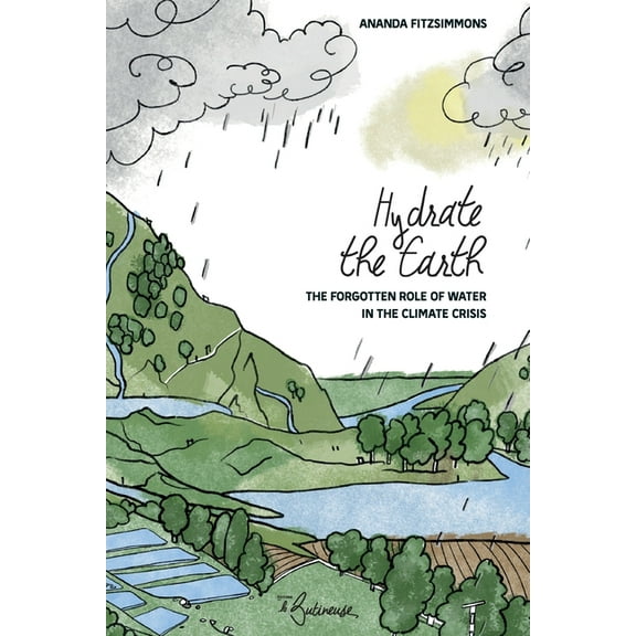 Hydrate the Earth, (Paperback)