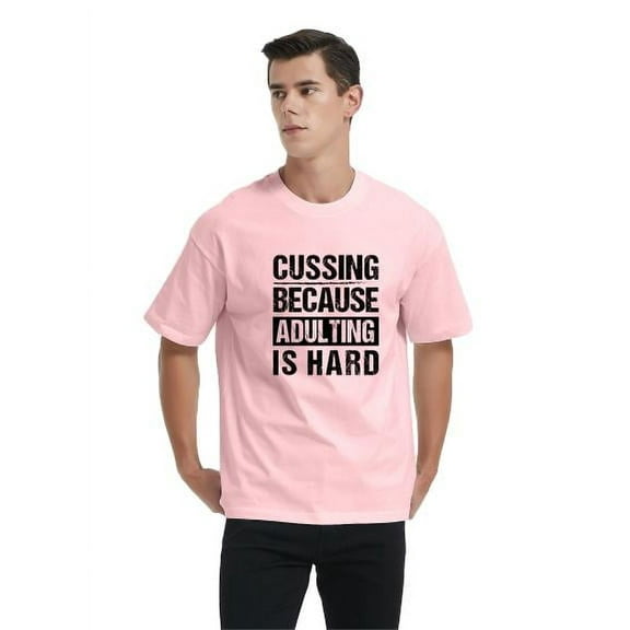 Whichone - Cussing Because Adulting Is Hard Mens Funny Sarcastic Parent Humor Graphics T-Shirt Pink X-Large