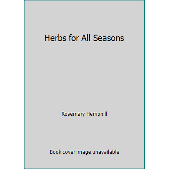 Pre-Owned Herbs for All Seasons (Hardcover) 0670850411 9780670850419