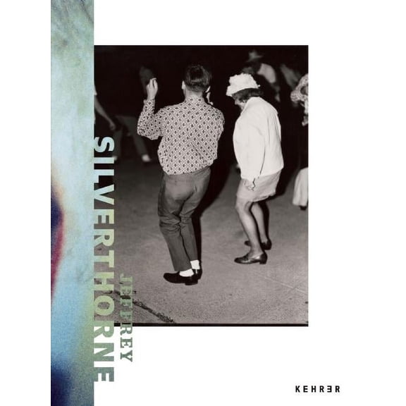 Jeffrey Silverthorne (Working) (Hardcover)