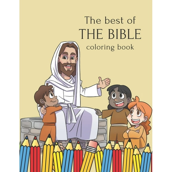 The Best Of The Bible coloring book: for kids 4-8 ages 23 illustrations, (Paperback)