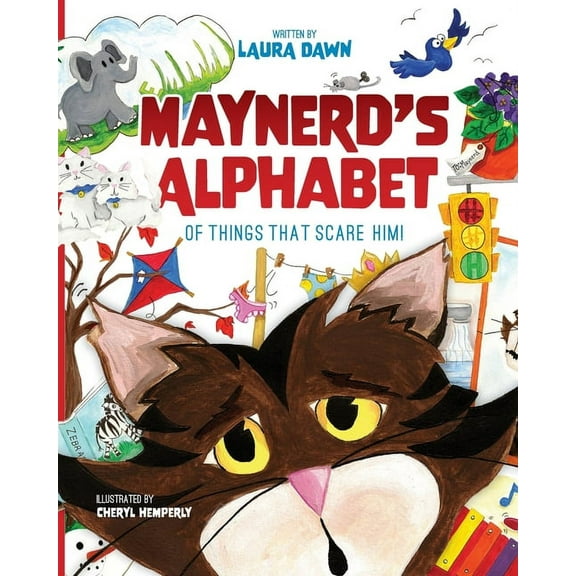 Maynerd's Alphabet of Things that Scare Him!, (Paperback)