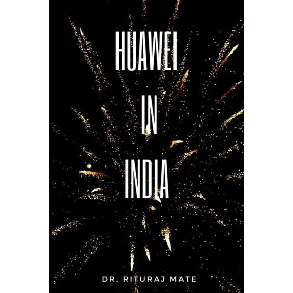Huawei in India (Paperback)