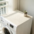 thumbnail image 6 of Dongrere Washer Dryer Top Protector Mat, Non-Slip Washing Machine Cover Pad, Washing Machine Top Cover for Home Kitchen Laundry Use, 19.7x19.7 Inch, Beige, 6 of 6