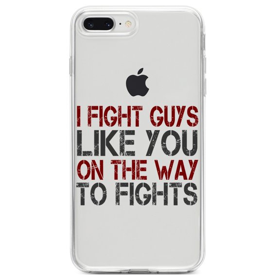 DistinctInk Clear Shockproof Hybrid Case for iPhone 7 PLUS / 8 PLUS (5.5" Screen) TPU Bumper Acrylic Back Tempered Glass Screen Protector - I Fight Guys Like You On The Way to Fights