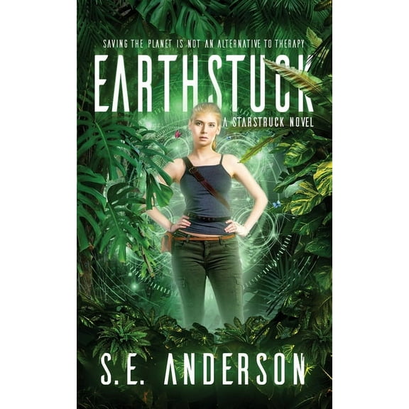 Starstruck Saga Earthstuck, Book 6, (Paperback)