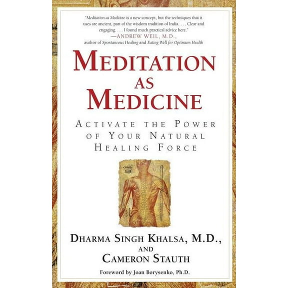 Meditation as Medicine: Activate the Power of Your Natural Healing Force, (Paperback)