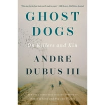 Ghost Dogs: On Killers and Kin, (Paperback)