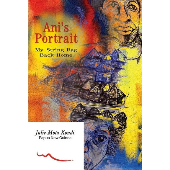 Ani's Portrait: My String Bag Back Home, (Paperback)