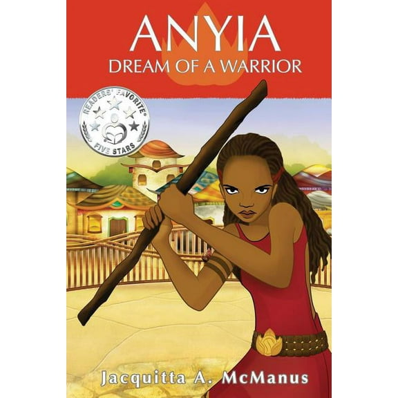 The Land of Ethonia Anyia - Dream of a Warrior, Book 1, (Paperback)