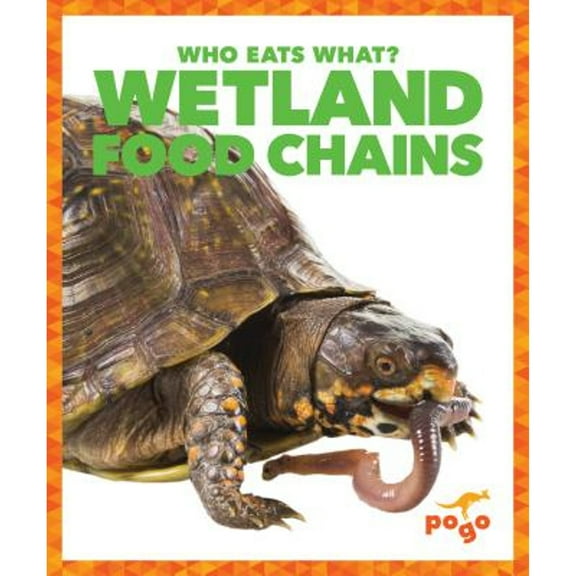 Who Eats What?: Wetland Food Chains (Hardcover)