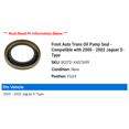 thumbnail image 2 of Front Auto Trans Oil Pump Seal - Compatible with 2000 - 2002 Jaguar S-Type 2001, 2 of 2
