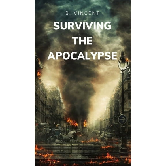 Surviving the Apocalypse, (Hardcover)