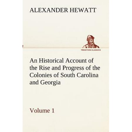 An Historical Account Of The Rise And Progress Of The